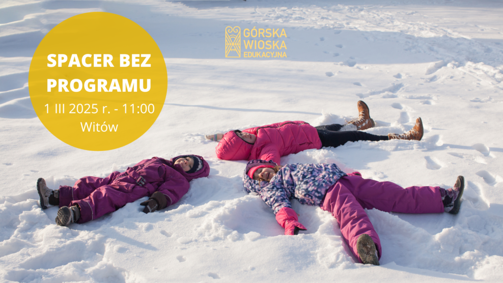 Górska Wioska Edukacyjna - Spacer Bez Programu